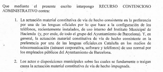 Extracto del recurso contencioso-administrativo presentado contra el Ayuntamiento de Barcelona por impedir el uso del español. Extracto del recurso contencioso-administrativo presentado contra el Ayuntamiento de Barcelona por impedir el uso del español.